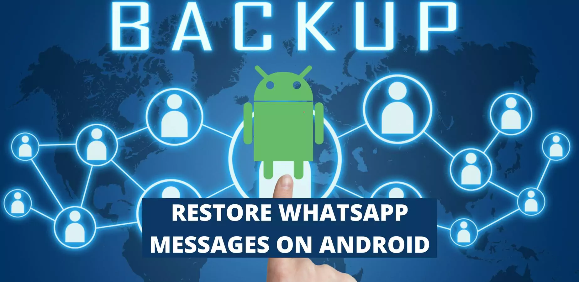 Restore WhatsApp Messages On Android